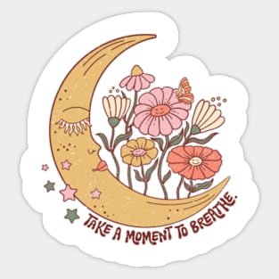 Take a Moment To Breathe Sticker